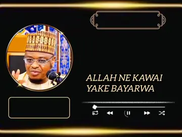 allah shine yake bayarwa #pyfツ #binoumarlyrics #malamansunnah #binoumarlyrics 