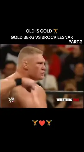 GOLD BERG VS BROCK LESNAR #oldisgold #famous #wrestlingfans #wrestler #WWE