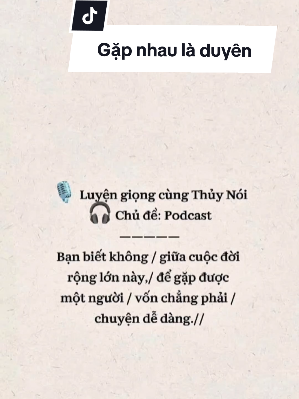 Bài đăng 269 | 🌿 Gặp nhau là duyên Luyện giọng cùng Thủy nhé mọi người 🥰 #ThuyNoi #luyenGiong #podcast #tho #binhan 