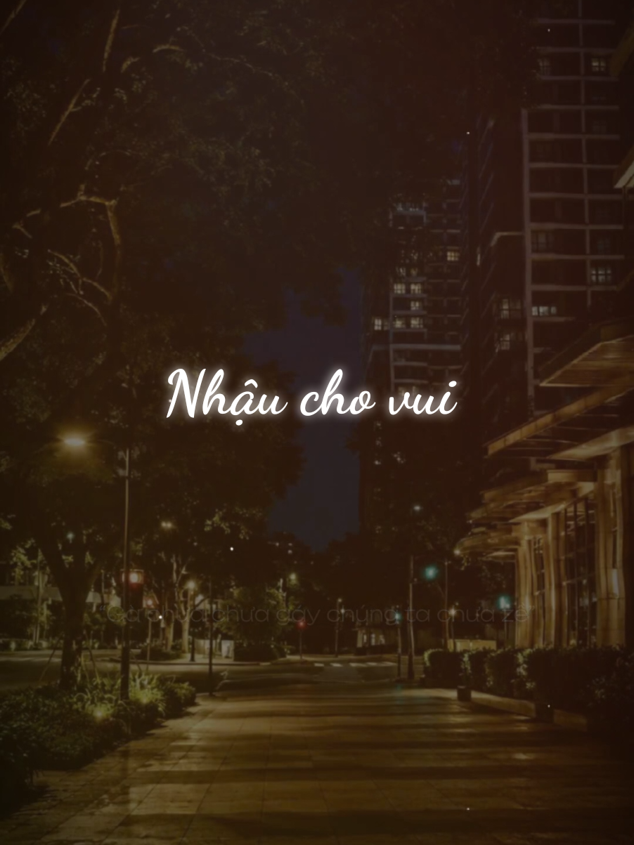 Nhậu cho vui chứ say sưa gì...! #nhachaymoingay #vairal  #kyuc #fpyシ #xh 