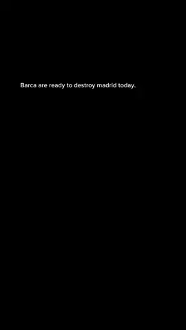 Barcelona vs Realmadrid today ☠️  Barcelona are ready to destroy madrid today  #fcbarcelona #realmadrid #match #today #viral 