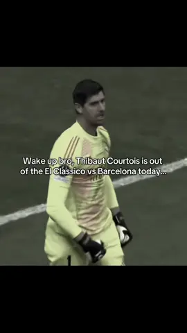 BREAKING: Thibaut Courtois suffers from THE FLU. He is OUT tonight.|| #thibautcourtois #barcelona #realmadridfc #elclassico #today || Thibaut Courtois out of el classico today|| Thibaut Courtois missing barca game today||