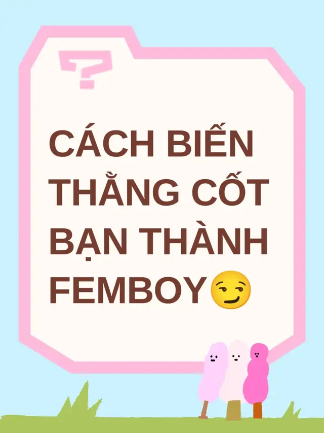 thử ngay đi nhé