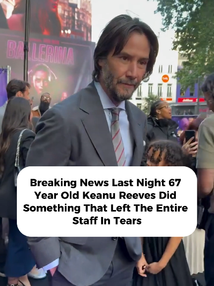 What keanu reeves did last night left the entire staff in tears #celebrity #hollywood #keanureeves #viral 