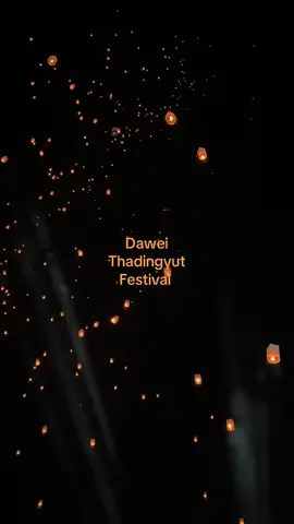 Dawei Thadingyut Festival ✨#fyp #dawei 