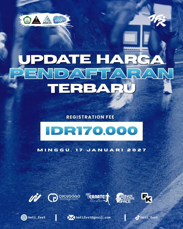 Kabar terbaru untuk kamu yang sudah tidak sabar ingin menjadi bagian dari HMTI FUN RUN 2027! 👀✨ Kini, ada UPDATE HARGA PENDAFTARAN yang wajib kamu ketahui! Pastikan kamu mencatat informasi terbarunya dan jangan sampai ketinggalan kesempatan untuk ikut berlari bersama kami! 💥 💸 Registration Fee: Rp170.000 📅 Minggu, 17 Januari 2027 📍 Ternate, Maluku Utara Tapi tunggu, keseruannya bukan cuma soal berlari! 👟🔥 Geser ke slide berikutnya untuk melihat berbagai benefit menarik yang akan kamu dapatkan! 🎽🎒🏅 So, what are you waiting for? Get ready and let's run together! 💙 #HMTIFunRun #HMTIFEST2027 #HMTIUnkhair #HMTIFest #InformatikaTetapSatu 