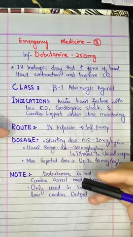 Emergency Medicine – ③ Inj. Dobutamine – 250 mg - Action: IV inotropic drug that increases the force of heart contraction and improves cardiac output (CO). #Dobutamine #EmergencyMedicine #NursingEducation #CriticalCare #pharmacology   CLASS: - β₁ Adrenergic Agonist INDICATION: * Acute heart failure with low cardiac output (CO) * Cardiogenic shock * Cardiac support under close monitoring ROUTE: - IV infusion → Infusion pump DOSAGE: * Starting dose: 0.5–1 mcg/kg/min * Usual range: 2–20 mcg/kg/min * Titrated to clinical response * Maximum reported dose: Up to 40 mcg/kg/min NOTE: * Dobutamine is not a routine cardiac arrest medication. * Only used in selected patients with low cardiac output. Clinical safety note: Dobutamine dosing must follow the prescribed protocol and be titrated under continuous hemodynamic monitoring. Verify the dose with your hospital guidelines.