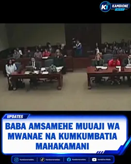 Baba Amemsamehe na kumuonea Huruma Mtuhumiwa wa mauaji ya mwanae Na kumkumbatia Mahakamani. #kambioneupdates #kambionemedia 