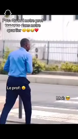 quand le prof passe dans notre quartier 🥲 snapofficiel221🇸🇳 #snapgalsen🇸🇳 