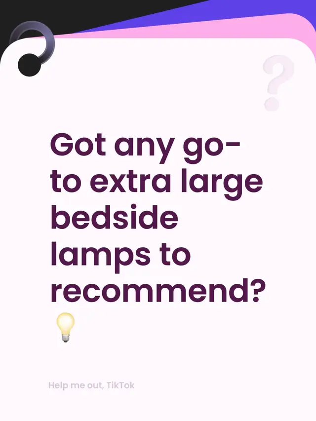 Got any go-to extra large bedside lamps to recommend?💡