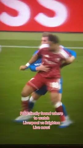 POV:finally found where to watch Liverpool vs Brighton  Live now!#PremierLeague #liverpool #liverpoolfc #brighton #Soccer 