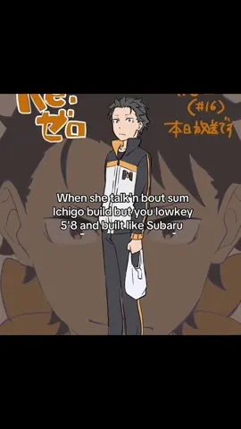 like aight bru 😅✌️ #fyp #popular #anime #subaru #rezero 