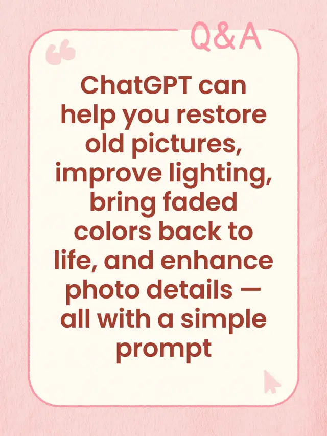 Commented on@SparklewithAI’s post  ChatGPT can help you restore old pictures, improve lighting, bring faded colors back to life, and enhance photo details — all with a simple prompt