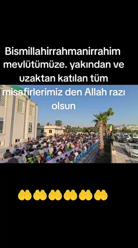 mevlütümüze katılan herkesten razı olsun