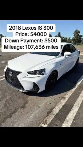2018 Lexus IS 300 Price: $4000 Down Payment: $500 Mileage: 107,636 miles Transmission: Automatic  Exterior color: White Interior color: Red Fuel Type: Gasoline  Trim: IS 300 F SPORT Design Sedan Very Good on Gas (40mpg) Runs Good  No Issues  Clean Title  Financing Available  #fyp #foryou #foryoupage #tiktokcars #carsoftiktok