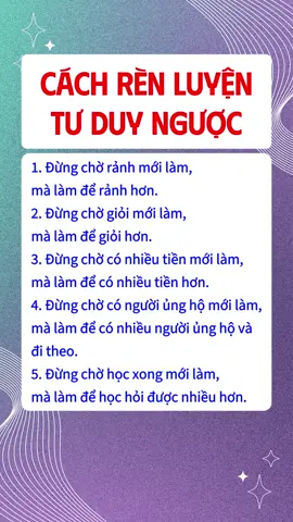 Cách rèn luyện tư duy ngược #baihoccuocsong #kỹnăngsống 