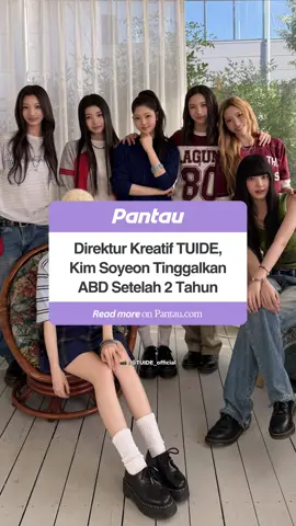 Kim Soyeon, staf ABD sekaligus Direktur Kreatif Utama TUIDE, membagikan pesan setelah kepergiannya dari perusahaan tersebut. Dalam pesannya, ia merefleksikan dua tahun perjalanan profesionalnya yang dimulai sejak peluncuran ABD hingga debut TUIDE. Kepergiannya menandai berakhirnya satu fase perjalanan kreatif yang telah ia jalani bersama perusahaan selama dua tahun terakhir. #KimSoyeon #ABD #TUIDE #KPopNews #KoreanEntertainment  